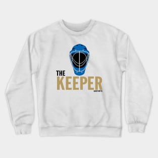 Hockey Goalie The Keeper Crewneck Sweatshirt